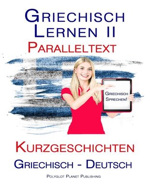 cover image of Griechisch Lernen II--Paralleltext--Kurzgeschichten (Griechisch--Deutsch)